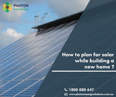 How To Plan For Solar While Building A New Home?