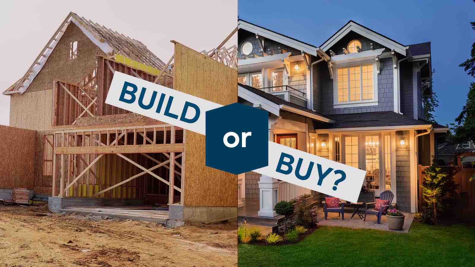 What Is The Best Option For A New Home – Build Or Buy?