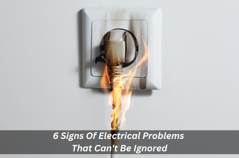 6 Signs Of Electrical Problems That Cannot Be Ignored