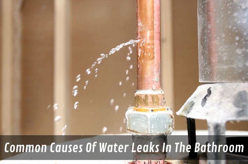 Common Causes Of Water Leaks In The Bathroom