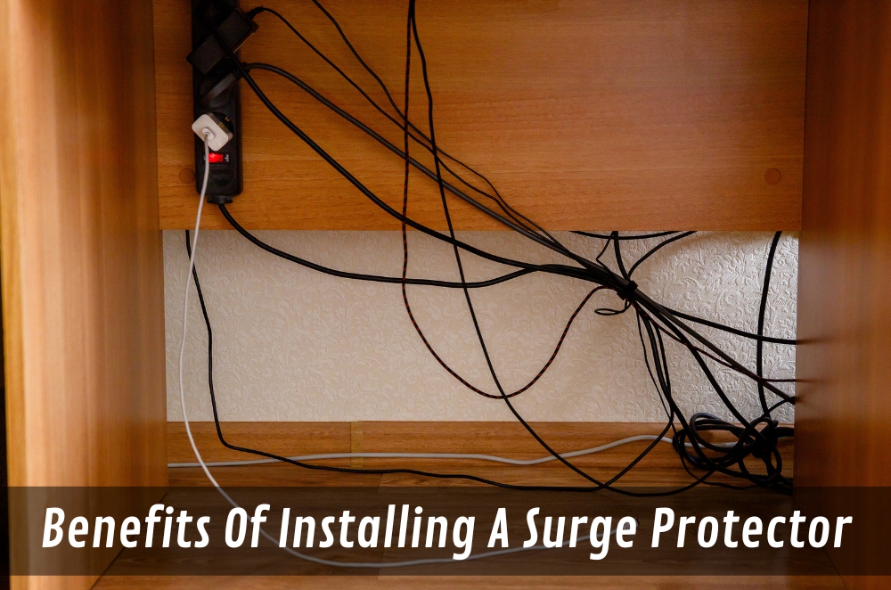 Benefits Of Installing A Surge Protector