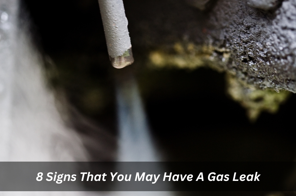 8 Signs That You May Have A Gas Leak