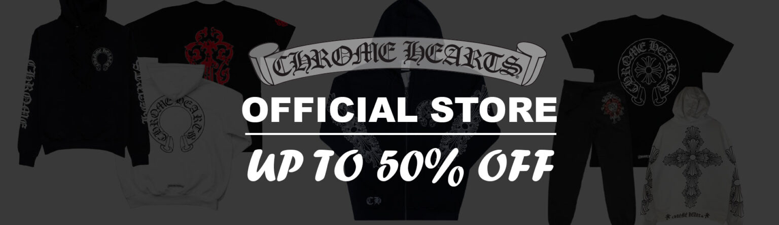 Chrome Hearts Clothing the iconic luxury fashion brand