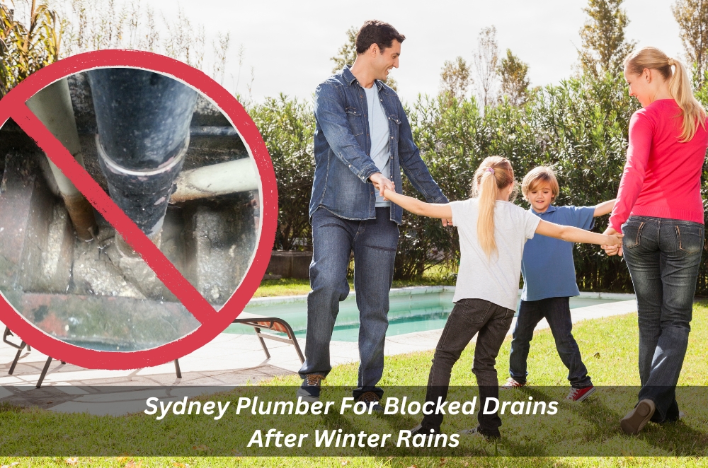 Sydney Plumber For Blocked Drains After Winter Rains